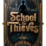 The School for Thieves Kindle eBook by Aladdin Spy Historical Novel-0